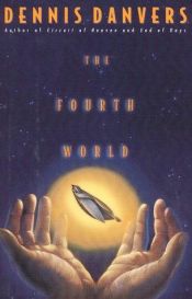 book cover of The Fourth World by Dennis Danvers