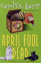 book cover of April Fool Dead (Death on Demand Mysteries) by Carolyn Hart