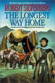 book cover of The Longest Way Home by Robert Silverberg