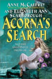 book cover of Acorna's Search: The Further Adventures of the Unicorn Girl (Acorna, Book 5) by אן מק'קפרי