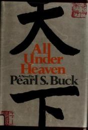 book cover of All under heaven by Pearl Buck