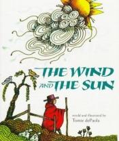 book cover of The wind and the sun (A Magic circle book) by Tomie dePaola