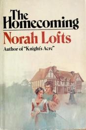 book cover of The homecoming by Norah Lofts