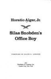 book cover of Silas Snobden's Office Boy by Horatio Alger, Jr.