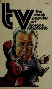 book cover of TV: the most popular art by Horace Newcomb