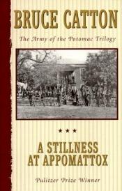 book cover of A Stillness at Appomattox by Bruce Catton
