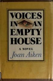 book cover of Voices in an Empty House by Joan Aiken & Others