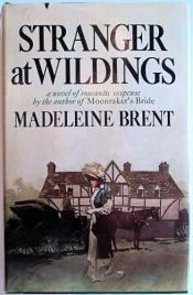 book cover of Stranger at Wildings by Madeleine Brent