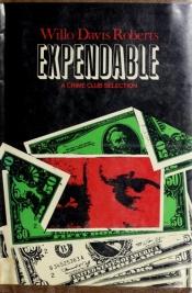 book cover of Expendable (Keyhole Crime S.) by Willo Davis Roberts