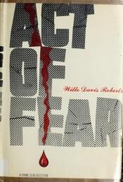 book cover of Act of fear by Willo Davis Roberts