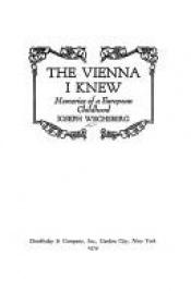 book cover of The Vienna I knew by Joseph Wechsberg