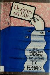 book cover of Designs on life by E. X. Ferrars
