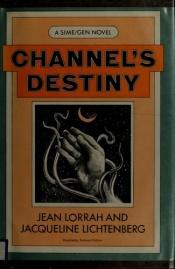 book cover of Channel's Destiny (DAW UE1884) by Jean Lorrah