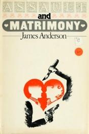 book cover of Assault and Matrimony by James Anderson