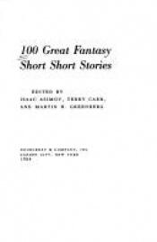 book cover of 100 Great Fantasy Short, Short Stories by Ayzek Əzimov