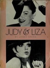book cover of Judy and Liza by James Spada