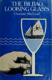 book cover of The Bilbao Looking Glass by Charlotte MacLeod