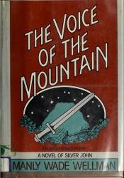 book cover of The Voice of the Mountain by Manly Wade Wellman