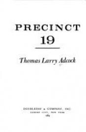 book cover of Precinct 19 by Thomas Adcock