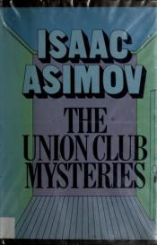 book cover of The Union Club Mysteries by 以撒·艾西莫夫