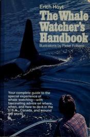 book cover of The whale watcher's handbook by Erich Hoyt