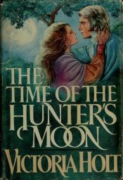 book cover of Time of the Hunter's Moon by Eleanor Burford