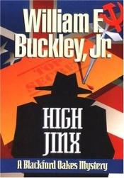 book cover of High Jinx by William F. Buckley, Jr.