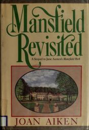 book cover of Mansfield revisited by Joan Aiken & Others