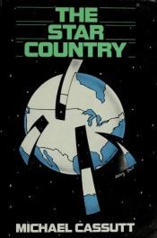 book cover of The Star Country by Michael Cassutt