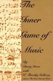 book cover of inner game of music by Barry Green