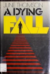 book cover of A Dying Fall by June Thomson