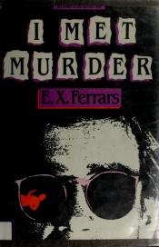 book cover of I Met Murder by E. X. Ferrars