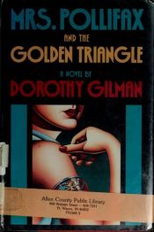 book cover of Mrs. Polifax and the Golden Triangle by Dorothy Gilman
