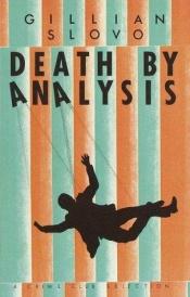 book cover of Death by analysis by Gillian Slovo