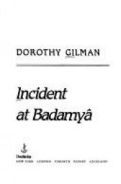 book cover of Incident at Badamya (Dockorna i Badamya) by Dorothy Gilman