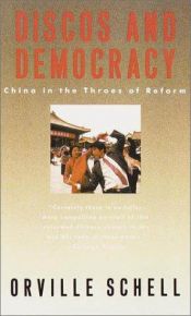 book cover of Discos and Democracy: China in the Throes of Reform by Orville Schell