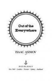 book cover of Out of the Everywhere by ஐசாக் அசிமோவ்