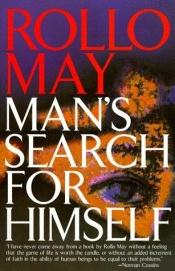 book cover of Man's Search for Himself: How We Can Find a Center of Strength Within Ourselves to Face and Conquer the Insecurities of This Troubled Age by Rollo May
