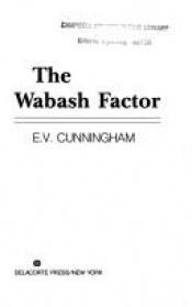 book cover of Wabash Factor by E. V. Cunningham