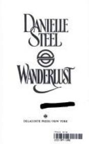 book cover of Wanderlust by 대니엘 스틸