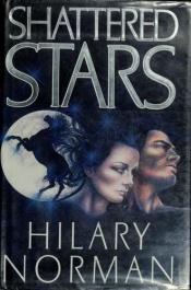 book cover of Shattered Stars by Hilary Norman