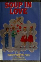 book cover of Soup in Love by Robert Newton Peck