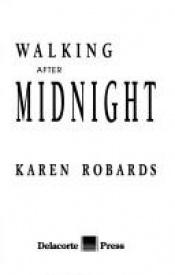 book cover of Walking After Midnight by Karen Robards