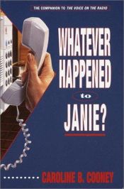 book cover of Whatever Happened to Janie?(The Companion to The Face on the Milk Carton) by Caroline B. Cooney