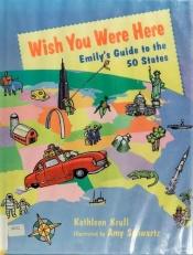 book cover of Wish You Were Here by Kathleen Krull