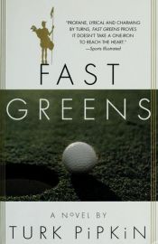 book cover of Fast Greens by Turk Pipkin