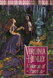 book cover of A woman of passion by Virginia Henley