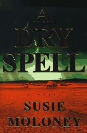 book cover of A dry spell by Susie Moloney