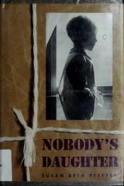 book cover of Nobody's Daughter by Susan Beth Pfeffer