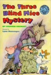 book cover of THREE BLIND MICE MYSTERY, THE (Choice Chapter Books) by Stephen Krensky